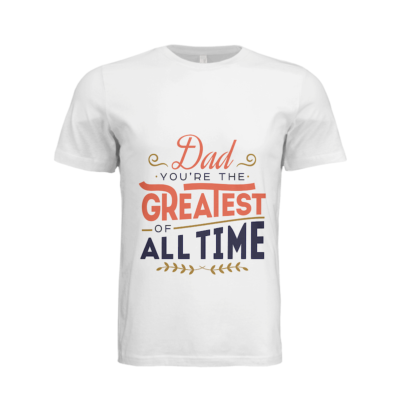 Dad you're  greatest of all time - Short  sleeve tshirt