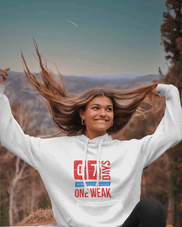 7 days without a pun makes one weak - hoodie
