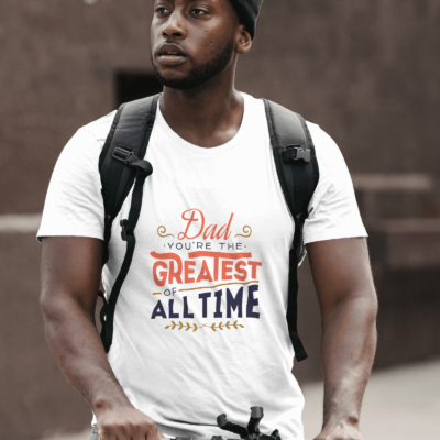 Dad you're the greatest of all time - short sleeve tshirt