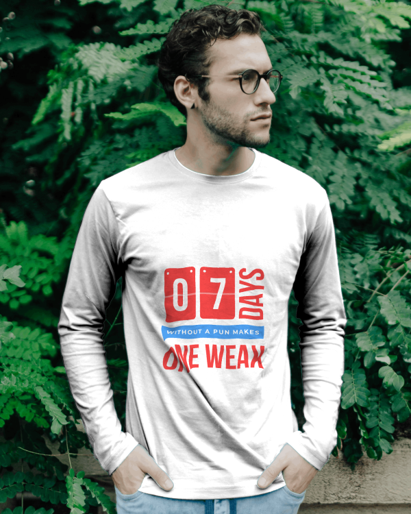 7 days without a pan makes one weak - Long sleeve tshirt