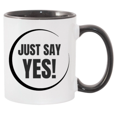 Just Say Yes Black Two Tone Mug