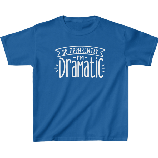 Apparently I'm Dramatic Kids' Classic Fit T-Shirt - Dramatic Motif Apparel - Dramatic Themed Stuff - Image 4