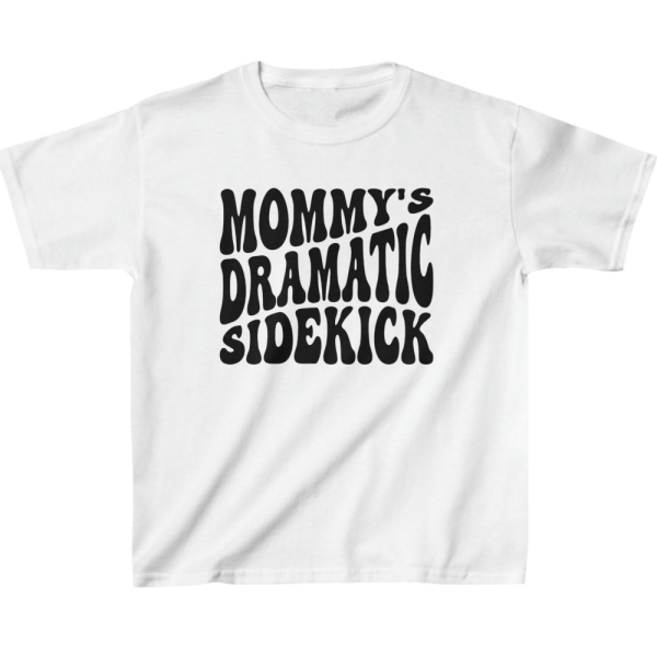 Mommy's Dramatic Sidekick Kids' T-Shirt - Dramatic Design Gift - Humor Clothing - Image 3