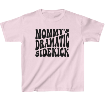 Mommy's Dramatic Sidekick Kids' T-Shirt - Dramatic Design Gift - Humor Clothing