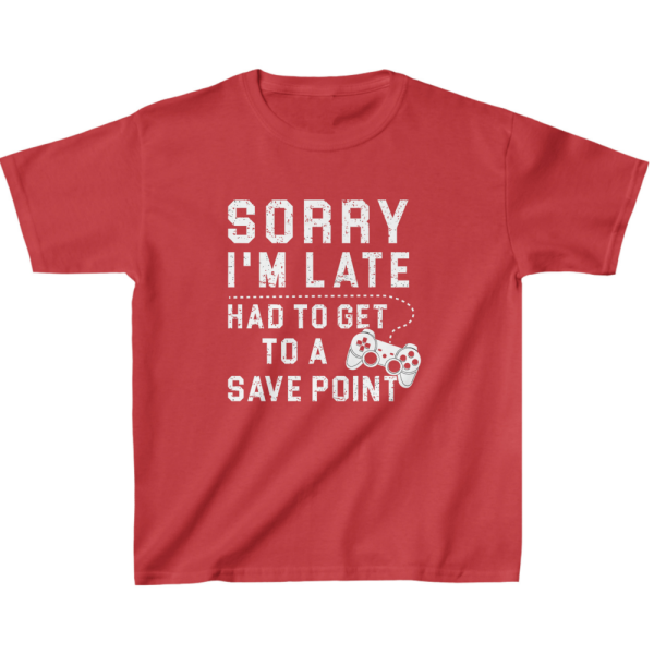 Sorry I'm Late Kids' Classic Fit T-Shirt - Kids' Gaming Clothing - Funny Gaming Lover Gift - Image 4